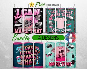 I Can Totally Make That Tumbler Wrap 20oz Bundle Crafting Tumbler PNG 20oz Women Boss Babe Tumbler Sublimation Design 20oz Skinny
