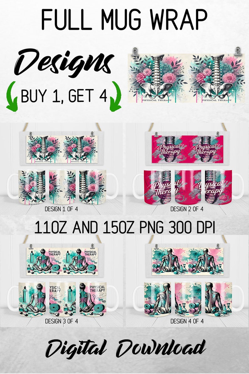 May include: Four designs for a full mug wrap featuring a skeletal illustration of the spine and pelvis with watercolour accents. The designs include a floral motif, a physical therapy text, and a yoga pose. The designs are available in 11oz and 15oz sizes and are 300 DPI.