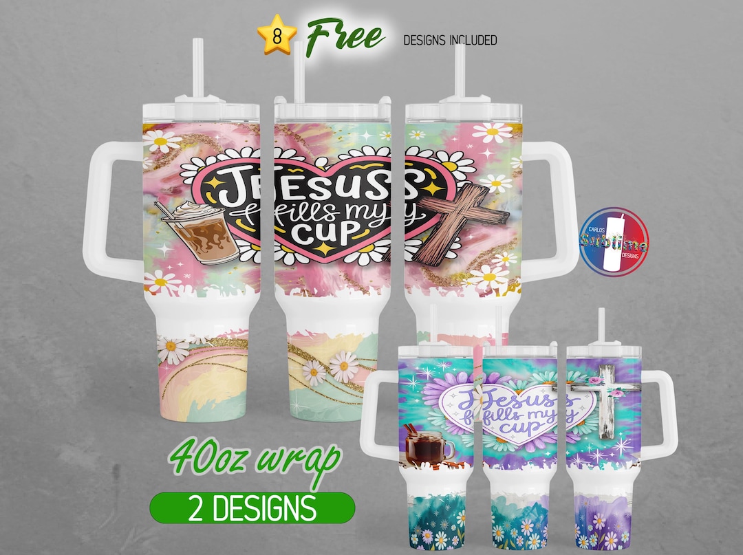 40oz Jesus Fills My Cup 40oz Tumbler Wrap 40oz Christian Bible Verse ...