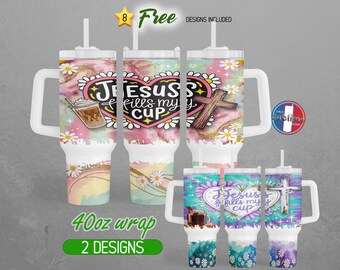 40oz Jesus Fills My Cup 40oz Tumbler Wrap 40oz Christian Bible Verse 40oz Tumbler PNG Jesus Religious 40oz Tumbler Design Sublimation
