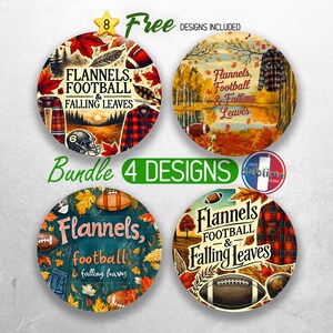 May include: Four round designs featuring a fall theme with the text "Flannels, Football & Falling Leaves". The designs feature a variety of fall colors, including red, orange, yellow, and brown. The designs also feature a variety of fall elements, including leaves, footballs, and plaid.