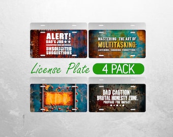 May include: Four metal license plates with a rusty, distressed look. The plates feature humorous sayings, including "Alert! Dad's Job... Unsolicited Suggestions", "Mastering the Art of Multitasking: Listening, Ignoring, Forgetting", and "Dad Caution: Brutal Honesty Zone. Prepare for Impact."