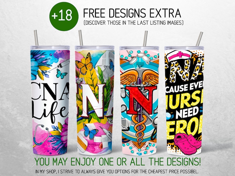May include: Four colorful stainless steel tumblers with designs related to the nursing profession. The designs include a stethoscope, butterflies, and the words "CNA Life", "Nurse", and "Cause Every Nurse Needs a Hero".
