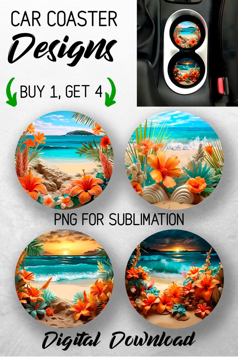 May include: Four digital designs of car coasters featuring a tropical beach scene with palm trees, orange hibiscus flowers, and blue ocean waves. The text "BUY 1, GET 4" and "PNG FOR SUBLIMATION" are also included in the image.
