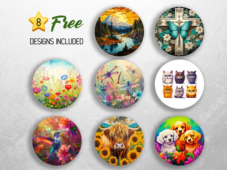 May include: Eight different designs for round coasters. The designs include a mountain scene, a butterfly on a cross, a field of flowers, dragonflies, a group of cats, a cow, and two dogs.