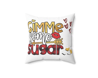 Gimme Some Sugar, splendido cuscino quadrato decorativo in poliestere filato con federa, decorazione d'interni per la casa, regalo per coppie