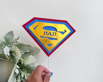 Super Dad CakeTopper, dad gift from kids, Fun Father's Day Giff, Dad Cake Topper, Hero DAD gift, Father day Decor, Dad party decorations