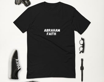 Abraham Faith Brand Short Sleeve T-shirt Christian Gifts Christ is God fitted T-shirt God of Abraham Spring Tees T-shirt