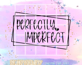 Perfectly Imperfect Svg, Geometric Svg, Savage Svg, Boho Svg, Cricut Cut Files, Cameo Svg, Cricut Svg, Beartrendz, Cutting File, Svg Quotes,