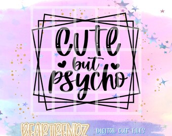 Free Free 230 Sweet But Psycho Svg SVG PNG EPS DXF File