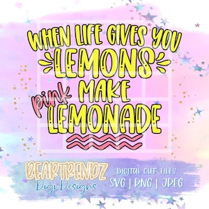 Quando la vita ti dà limoni svg, Beartrendz, Pink Lemonade svg, quando la vita ti dà limoni png per la sublimazione, file di taglio Cricut, Lemon Svg