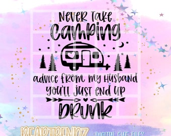 Nunca tomes Consejos de Camping svg, Camping Bucket svg, Happy Camper Svg, Cricut Cut Files, Beartrendz, We Sleep Around svg