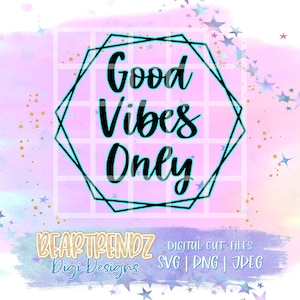 May include: A pink and blue watercolor background with gold glitter and stars. A black geometric frame with the text "Good Vibes Only" in turquoise lettering.