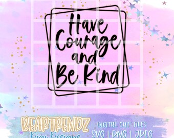 Tener coraje y ser amable svg, geometric square svg, beartrendz svg, cricut cut file, digital cut file, be kind svg