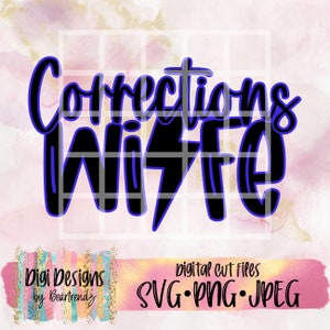 Corrections Wife Svg, Correctional Officer Svg, Correctional Png for Sublimation, Beartrendz, Blessed Wife, Wifey Life Svg, Rock band Font