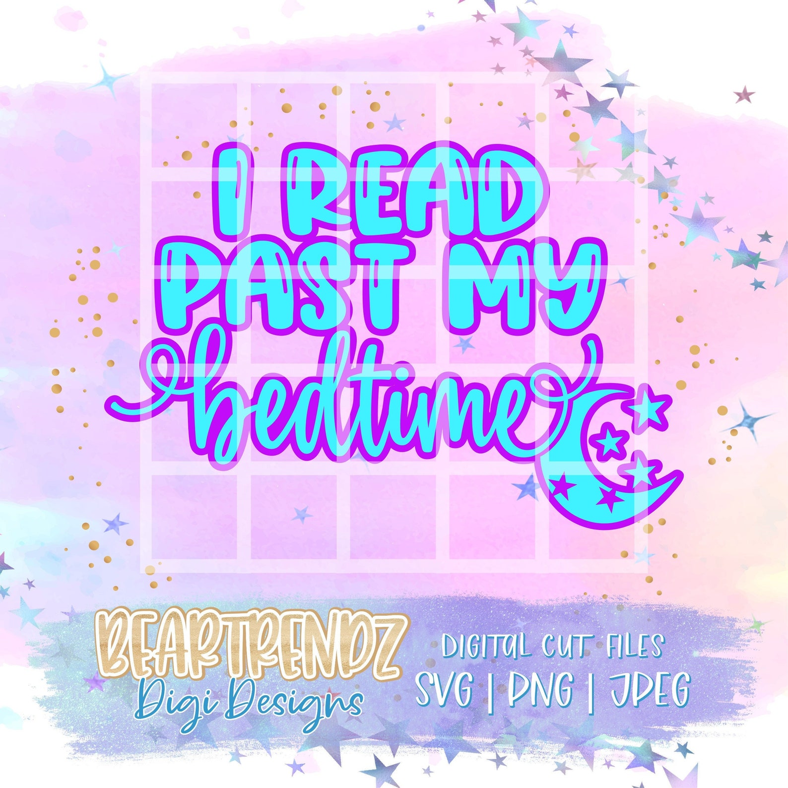 I Read Past My Bedtime Svg Book Lover Svg Day Dreamer Night Etsy