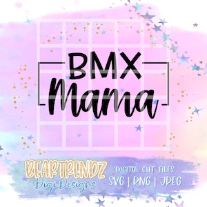 BMX Mama Svg, Geometric Svg, BMX Digital Cut File, Cricut Cut Files, Beartrendz Svg, BMX Shirt Design, Mama Svg, bmx Mom Svg