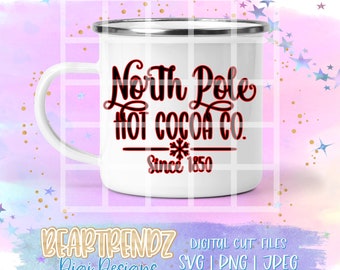 North Pole Hot Cocoa Svg, Christmas Svg, Christmas Digital cut file, Cricut Cut File, Beartrendz Svg, Merry Christmas Svg, Christmas Mug SVG