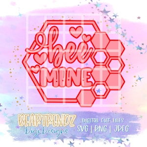 May include: Red and pink digital cut file design with a honeycomb pattern and the text "bee mine".