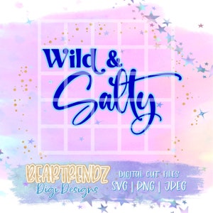 Salty Soul Svg, Wild and Free svg, Salty Svg, Salty Beach Svg, Beartrendz Svg, Salty Png for sublimation, Don&#39;t be salty svg