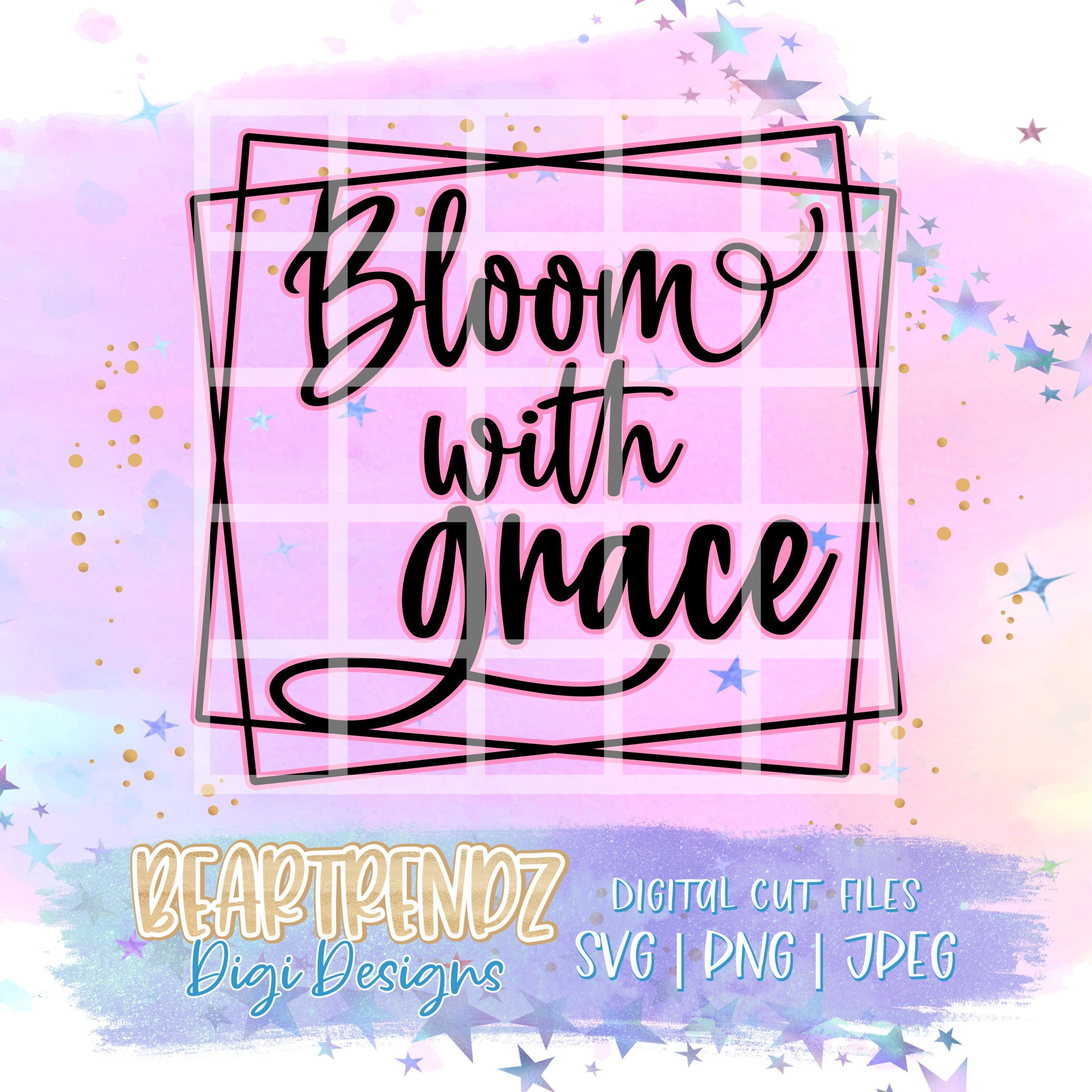 Bloom With Grace Svg Spring Svg Easter Svg Grace Svg - Etsy