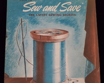 Vintage 1941 Easy Ways to Sew and Save by the Spool Cotton Co.