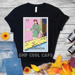 La Borracha - Loteria Mexicana - Playera para Mujer
