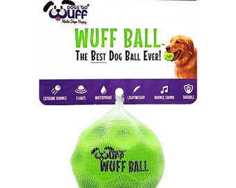 WUFF BALL Fetch Ball for Dog Toy, High Quality Fun Durable Ultra BOUNCY Ball