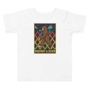 Bigfoot and Alien funny gift idea for Bigfoot and Alien Believers Toddler Short Sleeve Tee