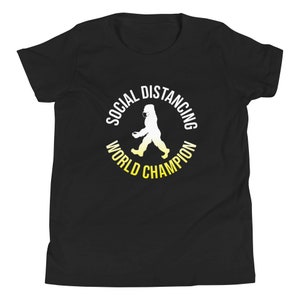 Bigfoot Social Distancing World Champion gift for Bigfoot lovers Youth Short Sleeve T-Shirt 9