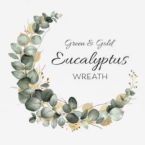 Eucalyptus krans Clipart salie groen en goud groen bruiloft krans Eucalyptus verlaat bladgoud Eucalyptus png circulaire krans Frame
