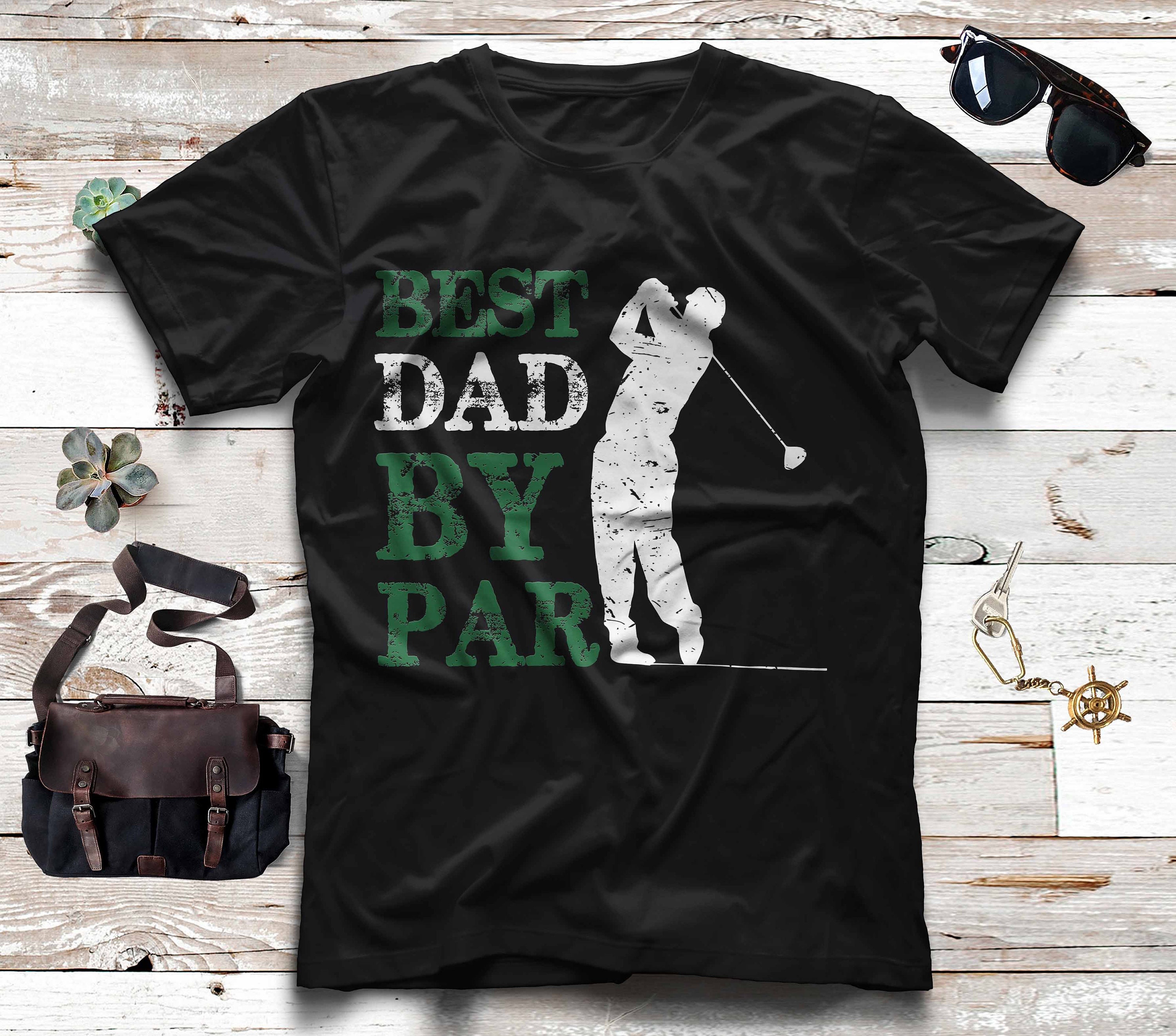 Mens Fathers Day Best Dad By Par Golf TShirt / Dad Papa Golf Etsy