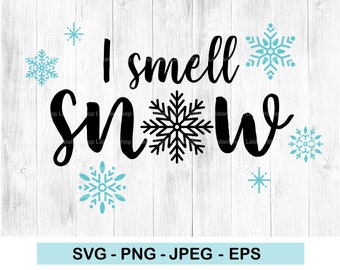 Free Free 156 I Smell Snow Svg SVG PNG EPS DXF File