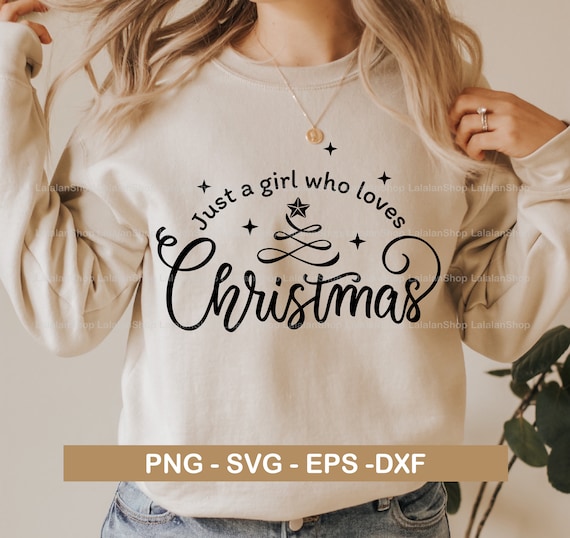 Christmas Girl SVG: Funny Christmas Shirt Design (Digital Download)