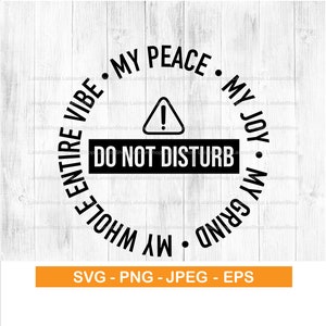 No molestar SVG, Mi paz SVG, Mi alegría SVG, Mi rutina svg, toda mi vibra svg, Boss Girl svg, Motivational svg, Periodt svg Shirt