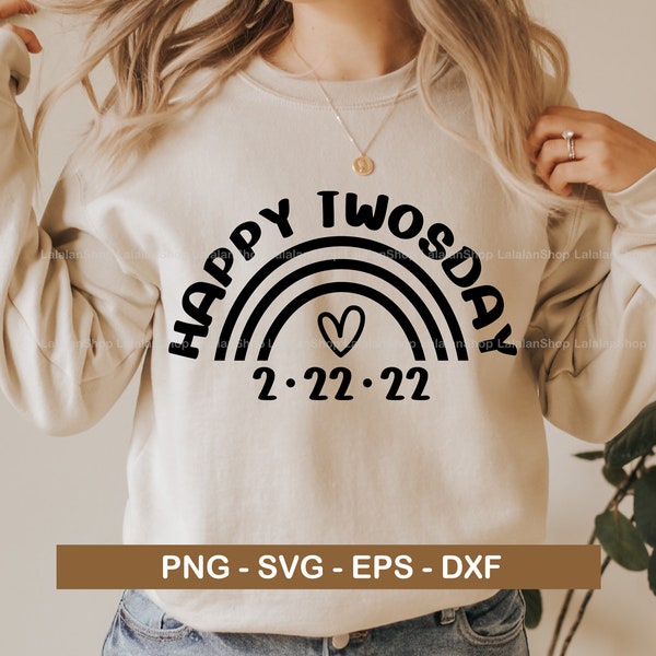 Happy 2sday SVG, Happy Twosday svg, Twos Day Shirt svg, twosday shirt svg, Twosday Gift Svg, Twosday 2-22-22 Svg, svg files for cricut