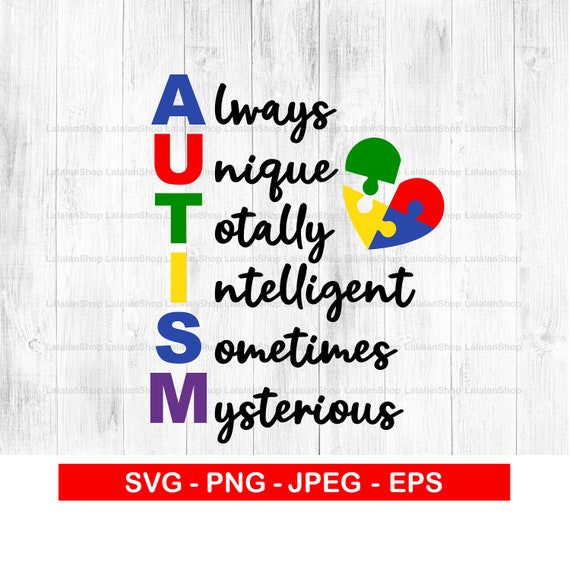 Autism - Always Unique Totally Intelligent Sometimes Myster Autism - Always Unique Totally Intelligent Sometimes Myster