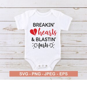 Breakin&#39; Hearts & Blastin&#39; Farts SVG: Baby Boy Design (Digital Download)