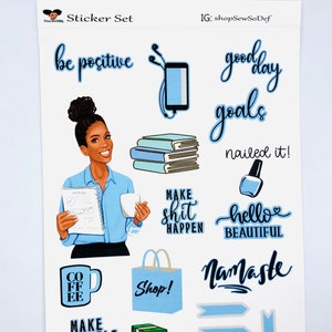 May include: A sticker set with a blue and black color scheme featuring motivational quotes and illustrations. The stickers include phrases like "be positive", "good day goals", "make shit happen", "hello beautiful", "namaste", and "make yourself proud".