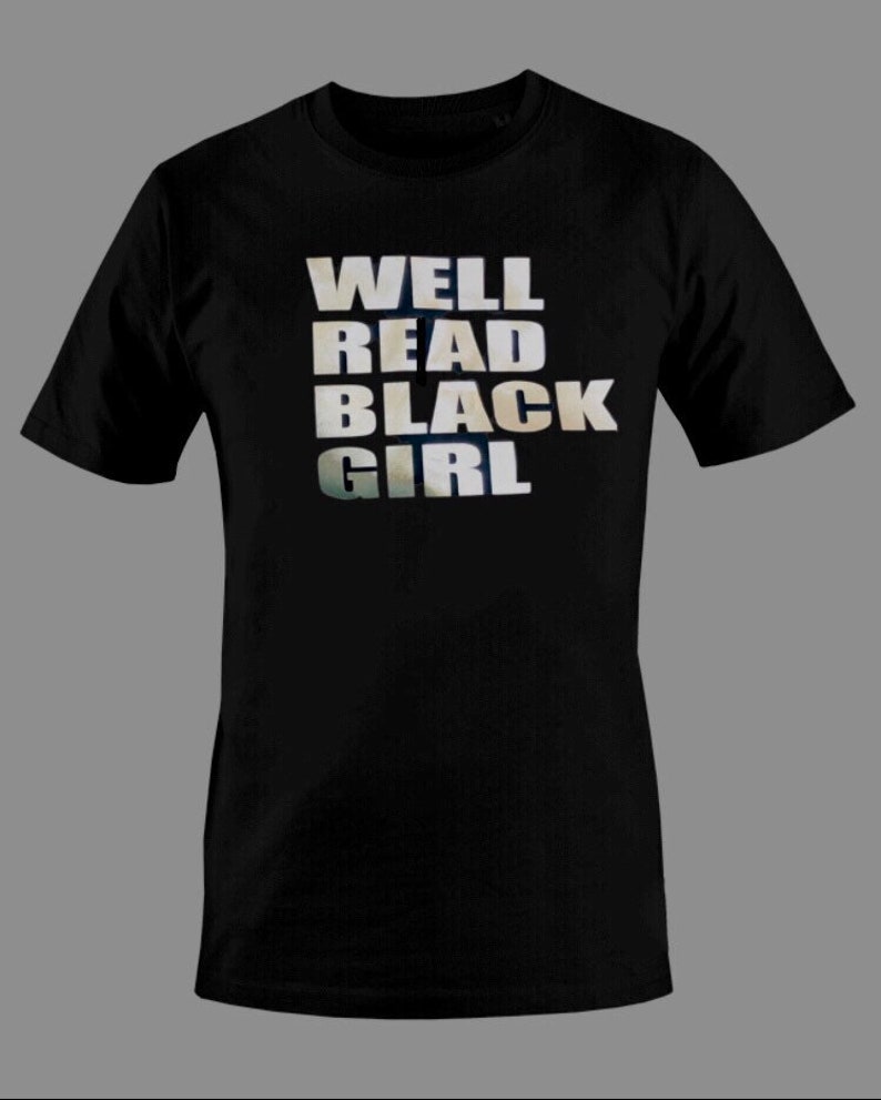 Well read black girl T-shirt, book lovers shirt, T-shirt for black women, Birthday gift ideas, black girl magic, book club gift, image 4