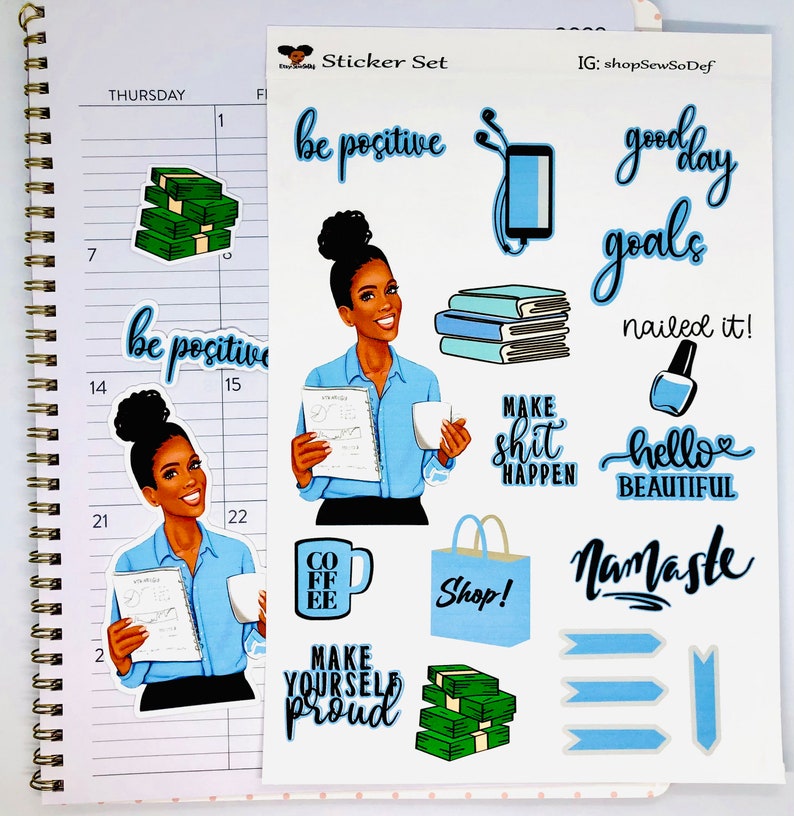 May include: A sticker set with a blue and white color scheme featuring motivational quotes, illustrations of a woman, and other designs. The stickers include quotes like "be positive", "make shit happen", "good day goals", "nailed it!" and "hello beautiful".