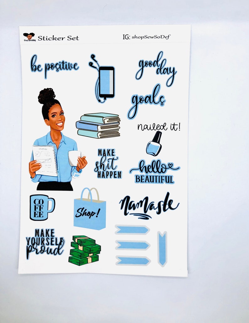 May include: A sticker set with a blue and black color scheme. The stickers feature motivational quotes, such as "be positive", "good day goals", "make shit happen", and "nailed it!". There are also stickers with images of a coffee cup, a shopping bag, a stack of money, and a woman with a laptop.