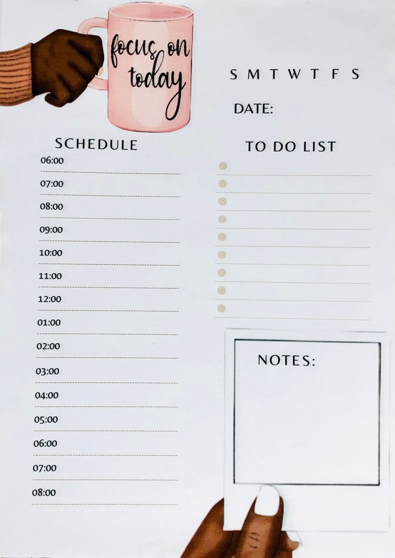 May include: A printable daily planner with a pink coffee mug and the text "focus on today". The planner includes a schedule, to-do list, and notes section.