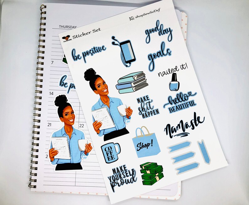 May include: A sticker sheet with a blue and white color scheme featuring motivational quotes and illustrations. The stickers include phrases like "be positive", "good day goals", "make shit happen", "hello beautiful", and "namaste".