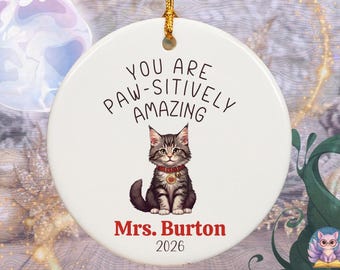 Paw-sitively Awesome Cat Teacher Ornament, personalized teacher appreciation gift, cute tabby classroom keepsake