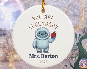 Legendary Yeti Teacher Ornament, personalized teacher appreciation gift, cute cryptid classroom keepsake