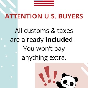May include: A white informational graphic featuring the United States flag and the text ATTENTION U.S. BUYERS. Below this, the text states All customs & taxes are already included - You won't pay anything extra. A cartoon panda waves near red exclamation marks.