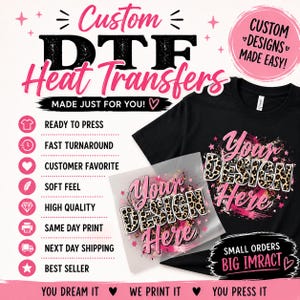 Può includere: Trasferimenti termici DTF personalizzati con una t-shirt nera caratterizzata da un design leopardato e rosa con la scritta Your Design Here. L'immagine include testo come Custom DTF Heat Transfers, Made Just For You e Small Orders Big Impact.