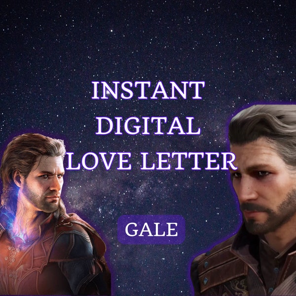 Gale Instant Digital Love Letter, BDG3, Role play, DnD letter, comfort character, Gale letter, Halsin, Astarion, Karlach, Shadowheart
