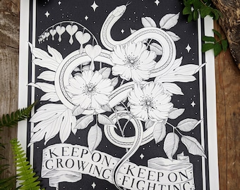 Keep On Growing, Keep On Fighting 13" x 19" art print